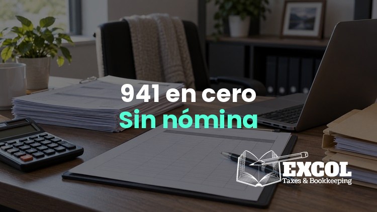 Cómo presentar un Formulario 941 en cero cuando no tiene nómina