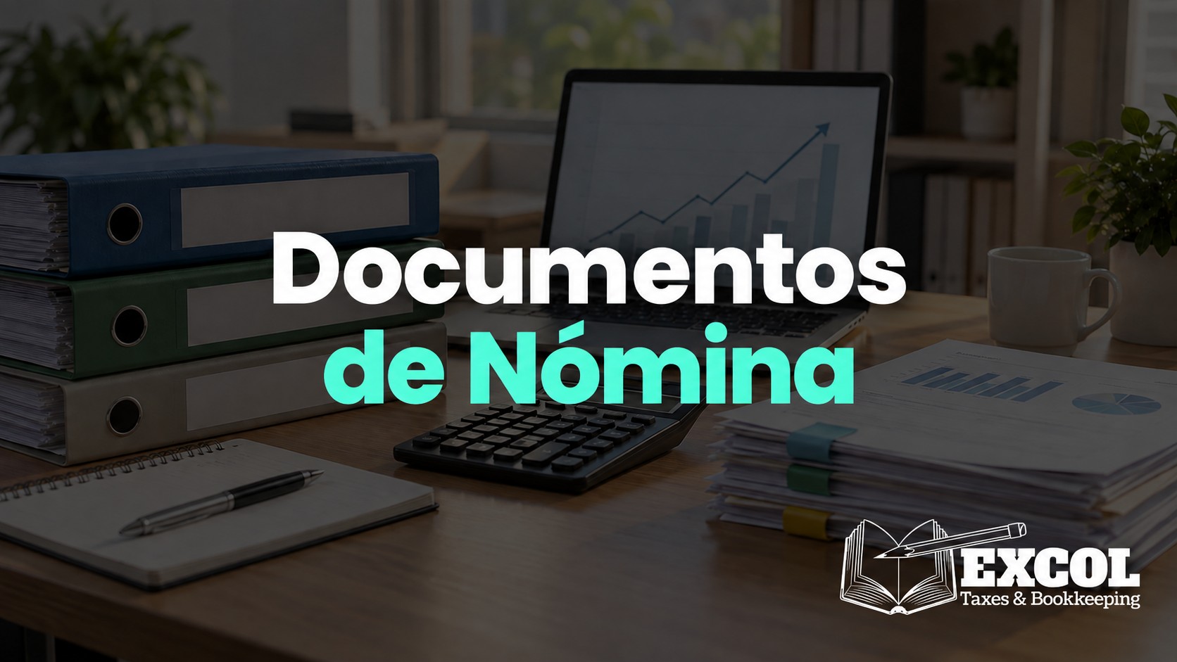 Documentos Fiscales de Nómina Qué Deben Conservar y Organizar los Empleadores